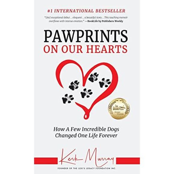 Pawprints On Our Hearts: How A Few Incredible Dogs Changed One Life Forever -- K - Picture 2 of 4